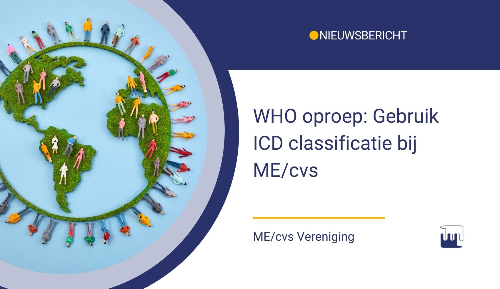 WHO oproep – ICD classificatie gebruiken ICD classificatie bij ME/cvs