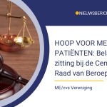 Hoop voor ME-patiënten: Belangrijke zitting bij de Centrale Raad van Beroep