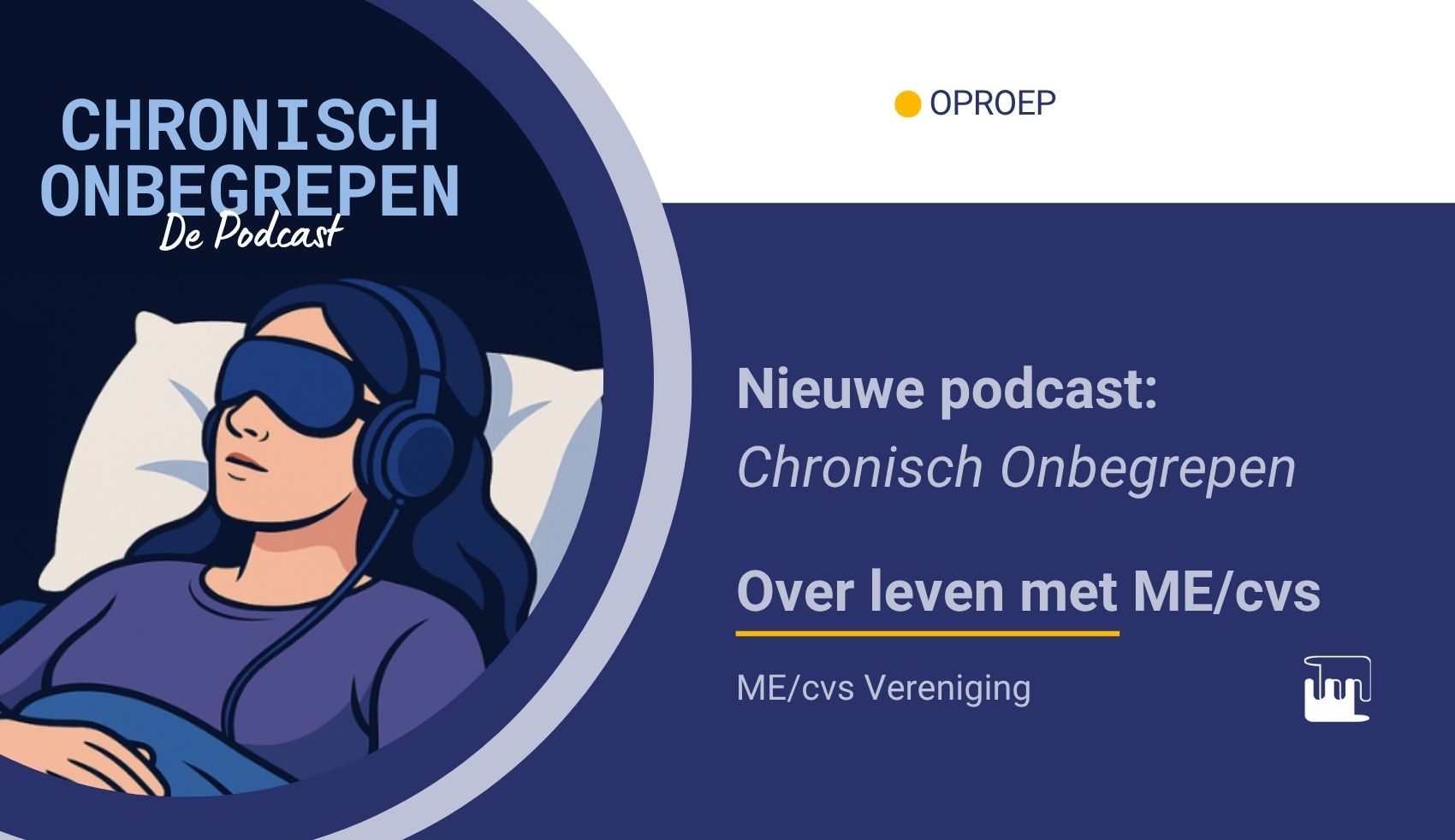 NIEUWS - podcast oproep chronisch onbegrepen Nieuwe Podcast - Chronisch Onbegrepen Over leven met ME/cvs