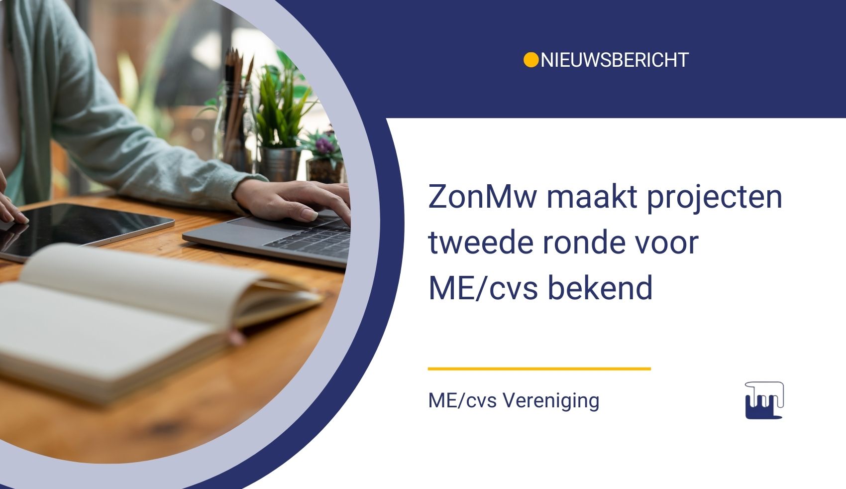ZonMw maakt projecten tweede ronde voor ME/cvs bekend