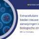 Extracellulaire vesikels nieuwe aanwijzingen 2026