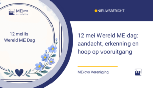 12 mei Wereld ME dag: aandacht, erkenning en hoop op vooruitgang
