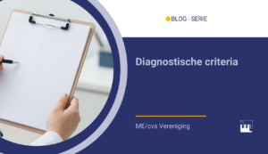 BLOG - serie wetenschappelijk onderzoek - Diagnostische criteria Diagnostische criteria