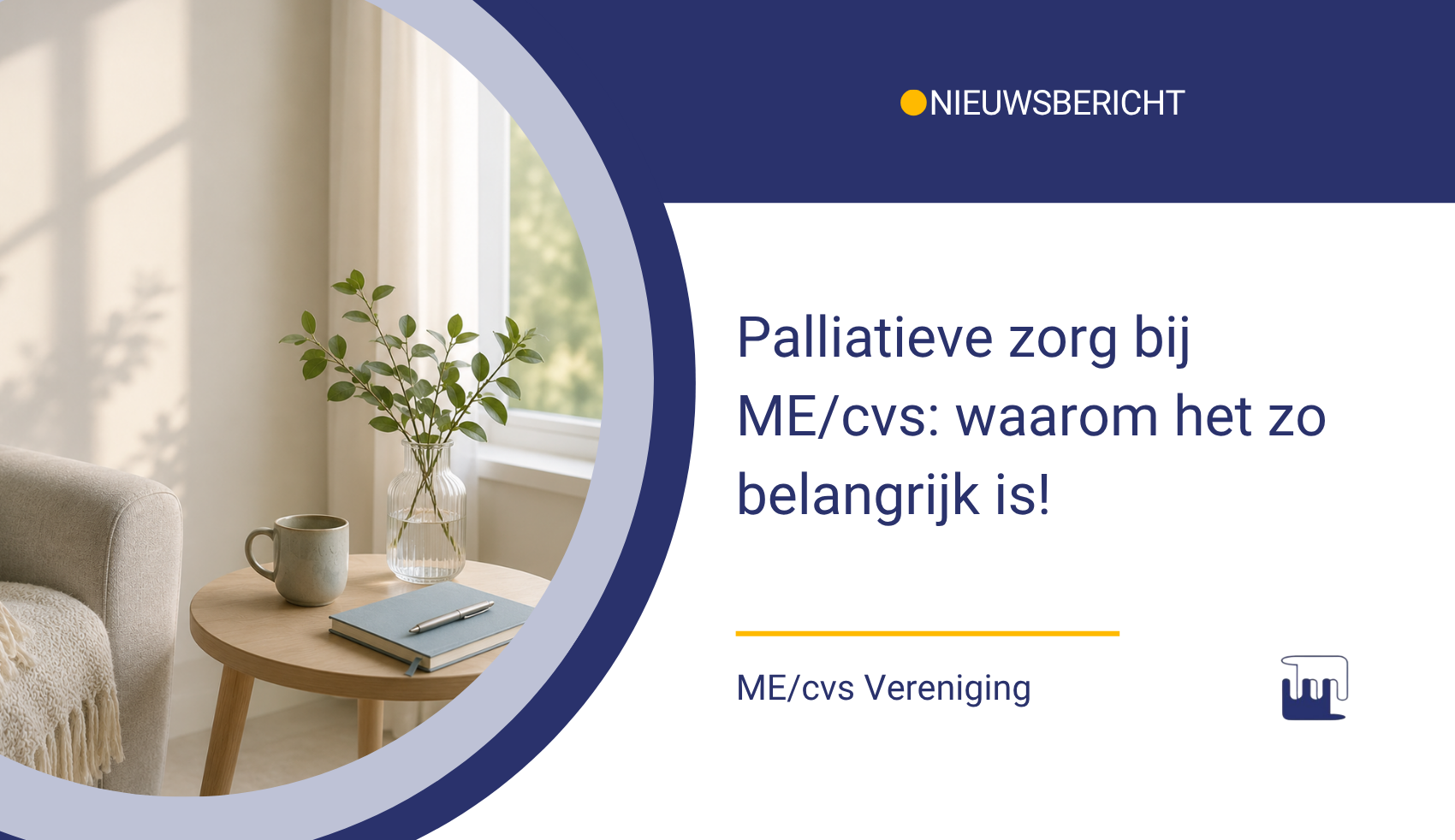 Palliatieve zorg bij ME/cvs: waarom het zo belangrijk is